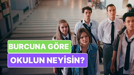 Burcuna Göre Okulun Neyisin?