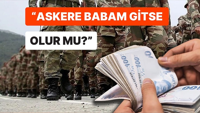 CİMER'e Gelen İlginç Mesaj: "Benim Yerime Babam ya da Kayınpederim Bedelli Askerlik Yapabilir mi?"