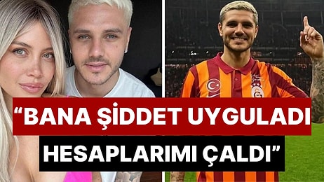 Icardi'den Wanda Nara Hakkında Şaşırtan Açıklama: "Bana Yıllarca Fiziksel ve Dijital Şiddet Uyguladı"