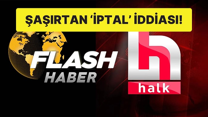 Halk TV Alacaktı: Flash Haber Satışı İptal Oldu İddiası