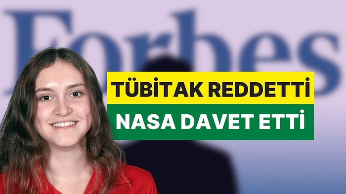 TÜBİTAK Reddetti NASA Davet Etti: Forbes O Türk Kızı İçin “Dünyayı Değiştirebilir” Dedi