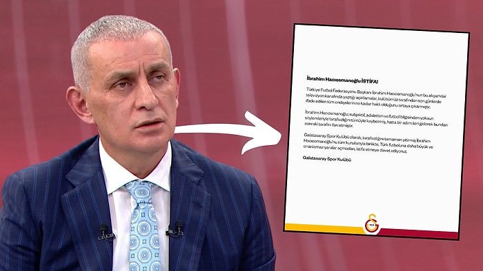 Galatasaray, TFF Başkanı İbrahim Hacıosmanoğlu'nu İstifaya Davet Etti!