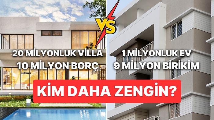 Günün Anketi: İki Seçenek Arasında Kim Daha Zengin?