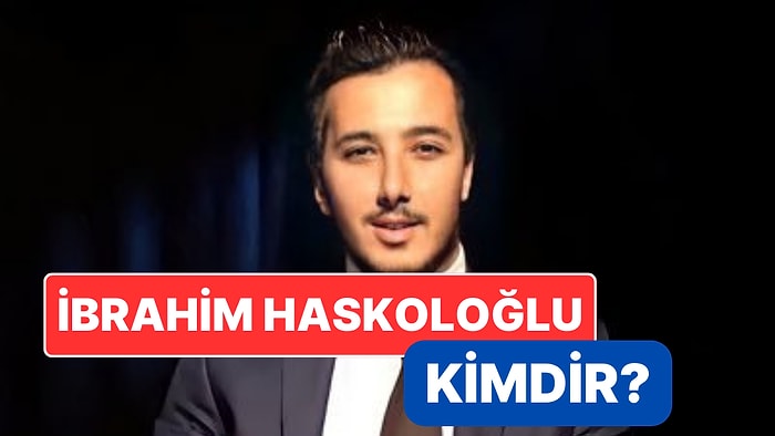 İbrahim Haskoloğlu Kimdir? Türkiye'yi Terk Etme Kararı Alan İbrahim Haskoloğlu Hakkında Merak Edilenler