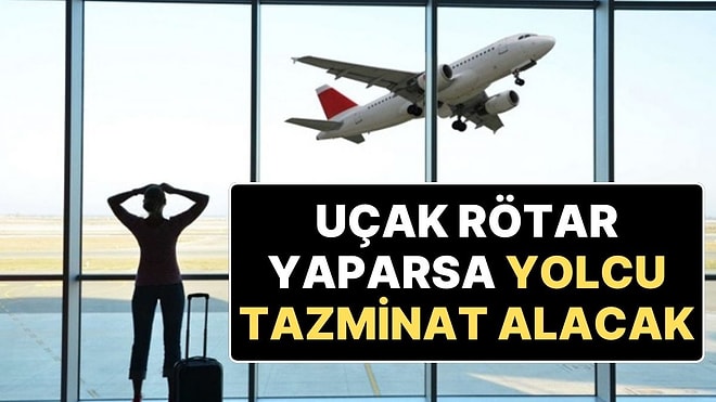 Resmi Gazete’de Yayımlandı: Rötar Yapan Havayolu Şirketleri Yolcuya Tazminat Ödeyecek