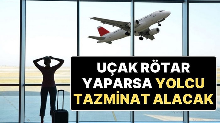 Resmi Gazete’de Yayımlandı: Rötar Yapan Havayolu Şirketleri Yolcuya Tazminat Ödeyecek