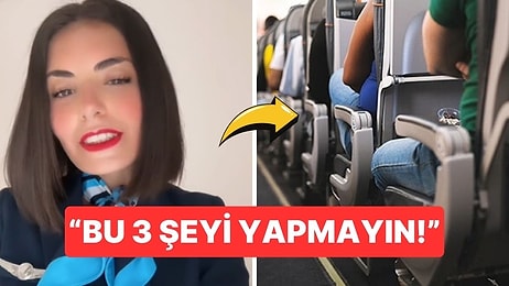 Uçuş Görevlisi Uçakta Güvende Kalmak İçin Yapmamanız Gereken 3 Şeyi Paylaştı