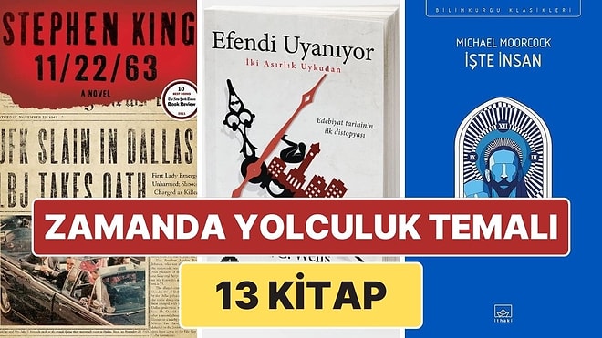 Zamanın Derinliklerinde Kaybolup Hayal Gücünüzü Zorlayacak 13 Muhteşem Kitap