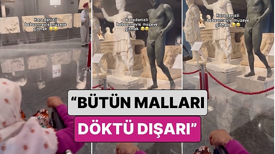 Torunu Tarafından Müzeye Götürülen Karadenizli Babaanne Heykellere En Gerçekçi Yorumu Yaptı