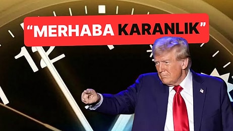 "Merhaba Karanlık" Manşetleri Atıldı: Trump Yaz Saati Uygulamasını Maliyetli Bulduğunu Açıkladı