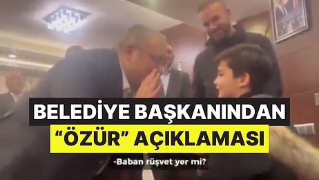 Babasına İş İsteyen Çocuğa Rüşvet Sorusuyla Tepki Çeken Belediye Başkanı Özür Diledi