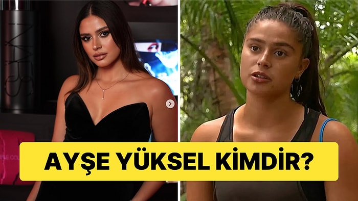 Survivor 2025 Ayşe Yüksel Kimdir? Survivor All Star Kadrosunda Yer Alan Ayşe Yüksel Kaç Yaşında ve Nereli?