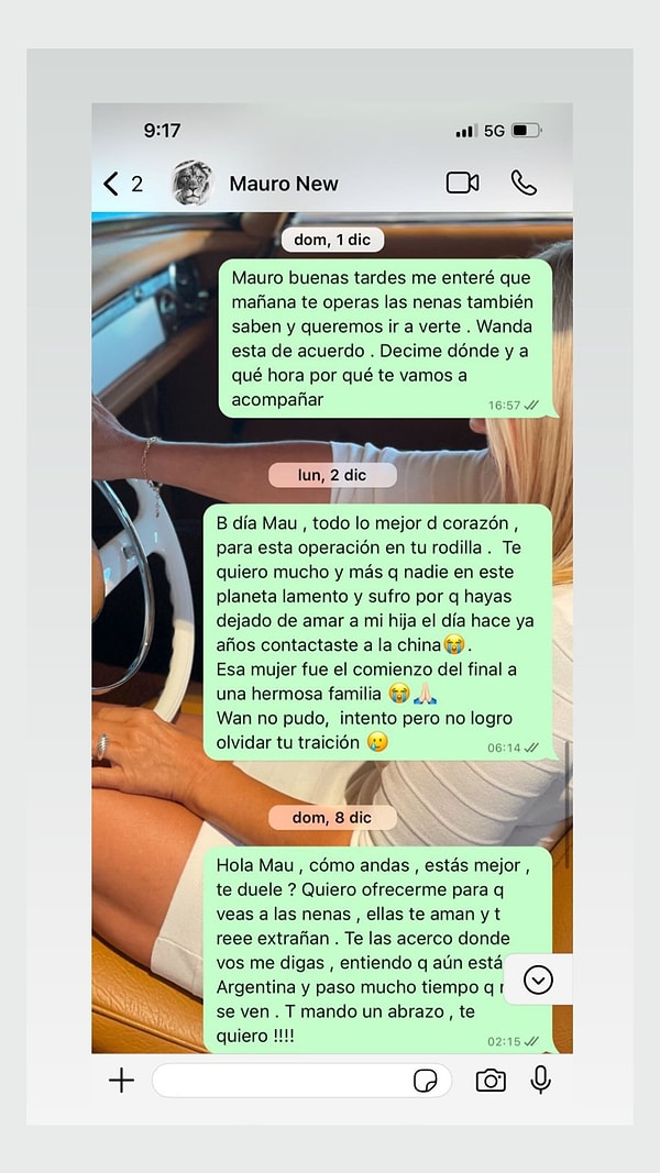 "Merhaba Mau, nasıl gidiyor? Daha iyi misin, ağrın var mı? Kızları görmeni istiyorum. Onlar seni çok seviyor ve özlüyor. Onları bana söylediğin her yere getirebilirim. Hala Arjantin'de olduğunu ve uzun zamandır görüşmediğinizi biliyorum. Sana kocaman sarılıyorum ve seni seviyorum!"