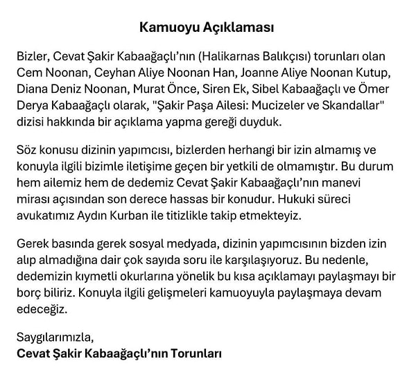 Kamuoyu açıklaması yapan torunları, dizinin yapımcısının kendilerinden izin almadığını, konuyla ilgili hukuki süreci başlattıklarını duyurdular.