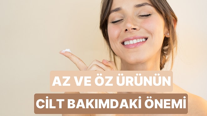 Cilt Bakımını Minimalleştiriyoruz: Skin Streaming’i Denemeniz İçin 11 Sebep