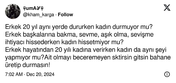 "Erkek 20 yıl aynı yerde dururken kadın durmuyor mu?"👇