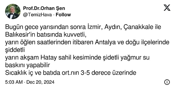 Meteoroloji Uzmanı Orhan Şen de X hesabından yaptığı duyuruda hafta sonu birçok ilde yağışların etkili olacağını paylaştı.