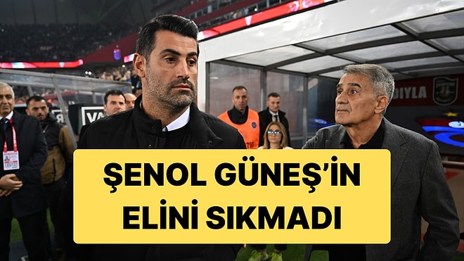 Trabzonspor - Bodrumspor Maçında Volkan Demirel, Şenol Güneş'in Elini Sıkmadı