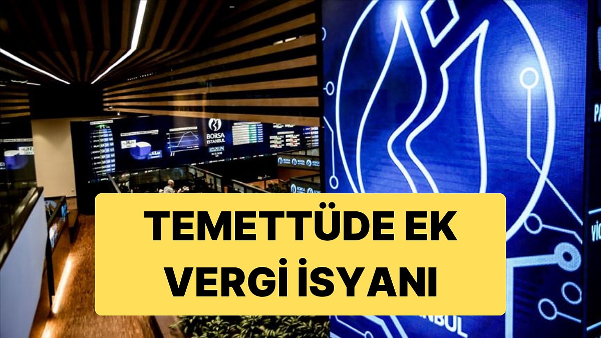 Temettüde Stopaj Artırıldı, Temettü Yatırımcısı İsyan Etti