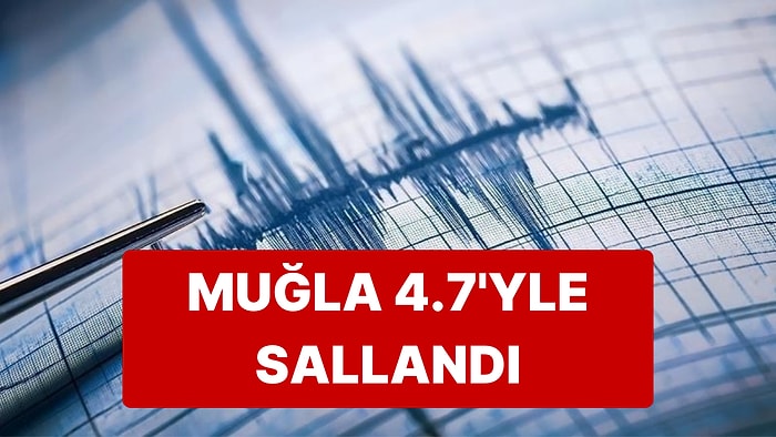 Datça Açıklarında Korkutan Deprem: Muğla 4.7'yle Sallandı