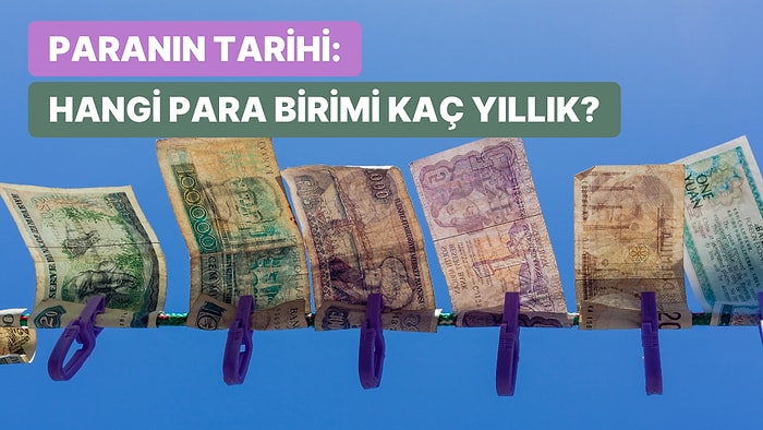 Hangi Para Birimi Kaç Yıllık? Ülkelerin Para Birimlerinin İlk Tedavüle Girdiği Tarihler