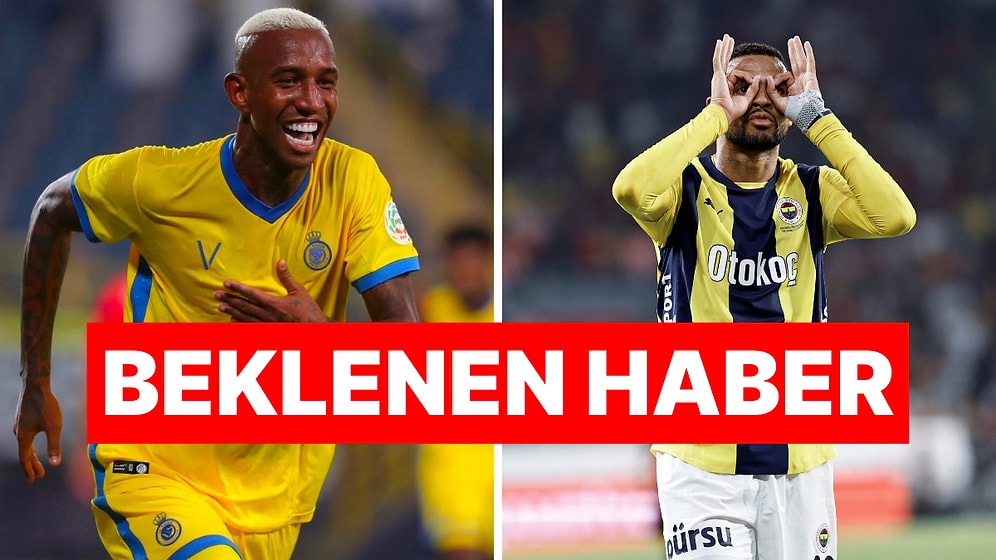 Takas Tamamlandı İddiası: Talisca Fenerbahçe En Nesyri Al-Nassr Yolcusu!