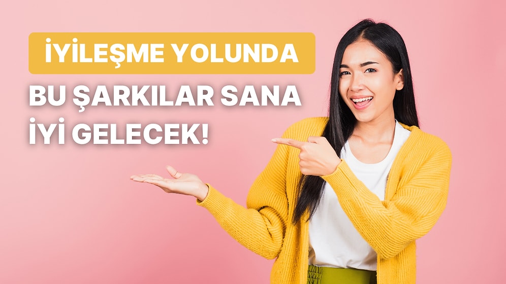 Hayatınla Ne Yaptığını Bilemediğin Anlarda Sana İyi Gelecek 12 Tatlı Şarkı