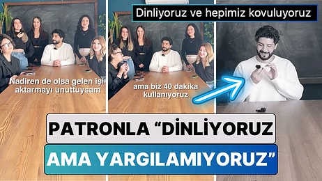 Patron İtiraflar Karşısında Soğuk Ter Döktü: Patronla "Dinliyoruz" Akımına Türkiye'den Bir Şirket de Katıldı