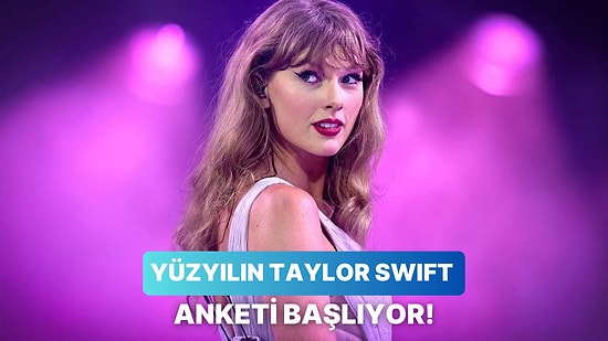 Gelmiş Geçmiş En İyi Taylor Swift Şarkısını Seçiyoruz!