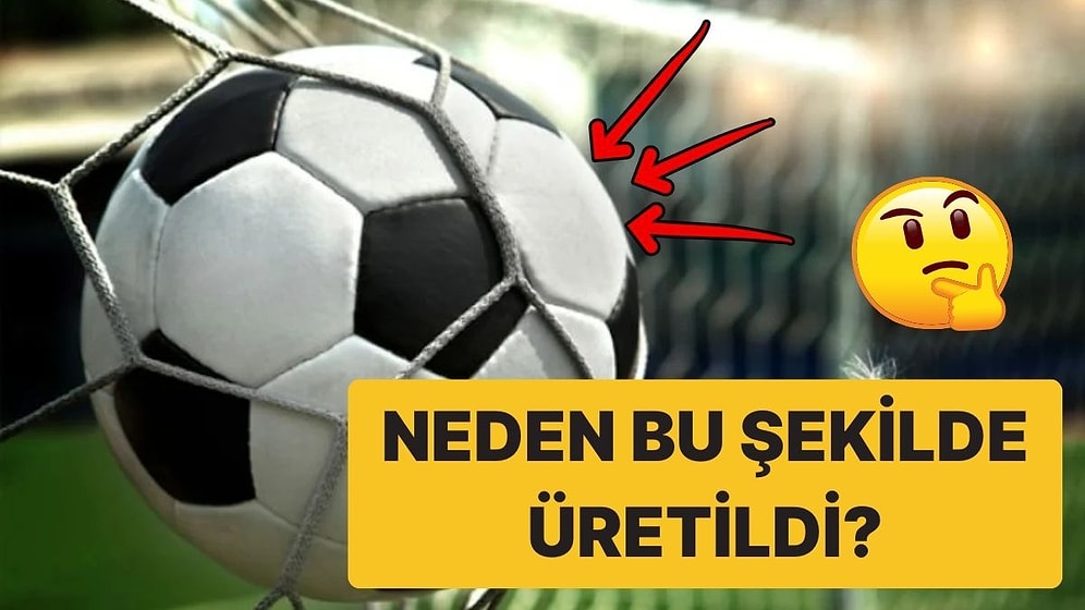 Futbol Topları Neden Beşgen ve Altıgen Parçalardan Oluşur?