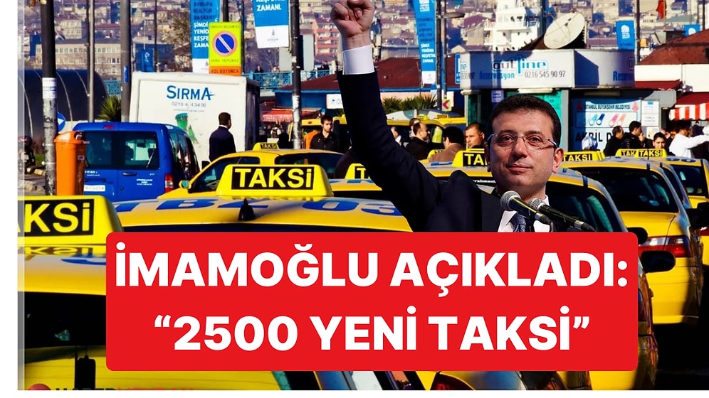 Ekrem İmamoğlu Anket Sonucunu Açıkladı: İstanbul'a Yeni Taksiler Geliyor