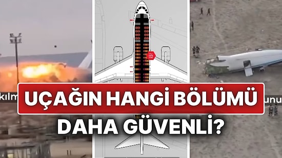 Hangi Bölüm Daha Güvenli? Uçak Kazasında Hayatta Kalanların Ortak Noktası