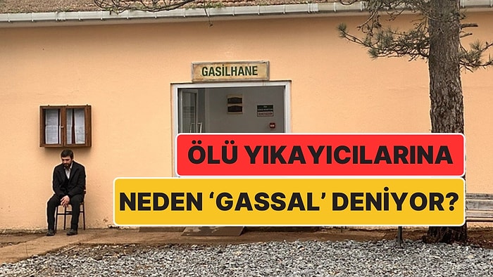 Ölü Yıkayıcılarına Neden 'Gassal' Dendiğini Biliyor muydunuz? Öğrendikleriniz Sizi Etkileyebilir!