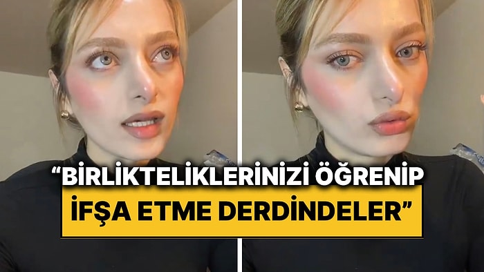 Erkeklerin Yeni Taktiğini Anlatan Kadın Uyardı: “Birlikteliklerinizi Öğrenip İfşa Etme Derdindeler”