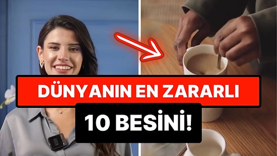 Ünlü Diyetisyen En Zararlı 10 Gıdayı Açıkladı: Birinci Sırada Hangisi Var?