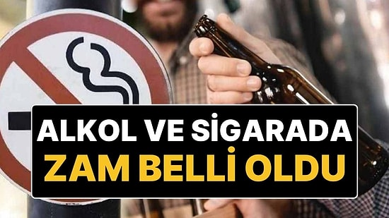 Alkol ve Sigarada ÖTV Zammı Belli Oldu: Alkol ve Sigaraya Zam Geliyor!