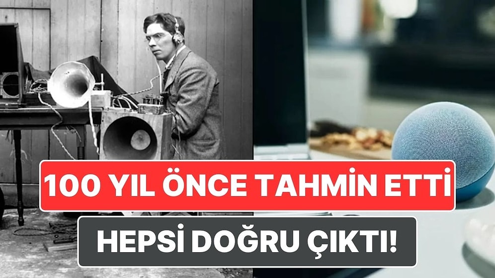 100 Yıl Önce Bir Profesörün Tahmin Ettiği ve Bugün Sıkça Kullandığımız Şeyler