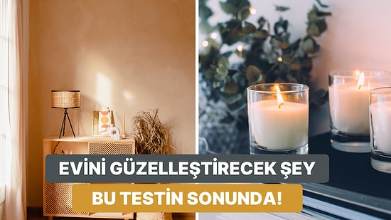 Evini Güzelleştirecek Şeyi Söylüyoruz!