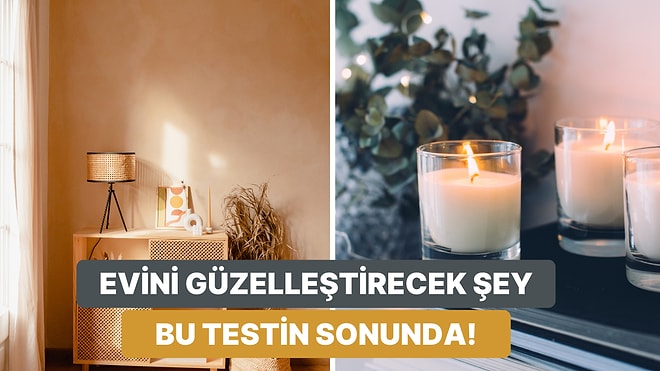 Evini Güzelleştirecek Şeyi Söylüyoruz!