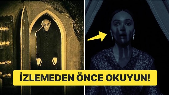 102 Yıl Sonra Yeniden Sinemaya Uyarlanan "Nosferatu" Filmini Yapay Zeka Orijinali ile Kıyasladı!