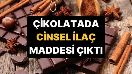 Bir Taklit ve Tağşiş Listesi Daha: Çikolatadan Cinsel İlaçlarda Kullanılan Madde Çıktı