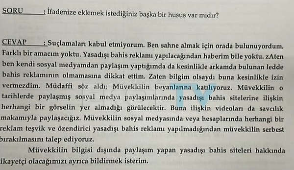 "Sahneye çıktığımda arkamda bulunan ledde sahnemi yaptığım sırada bahis reklamı dönmüş. Bunu sahnem bittiğinde sosyal medyada etiketlenmiş olduğum videolardan fark ettim. Kendi profilimde sahnede bulunduğum görselleri paylaşırken bu reklamların olmamasına çok dikkat ettim. Kendi hesabımdan bahis reklamı kesinlikle yapmadım."