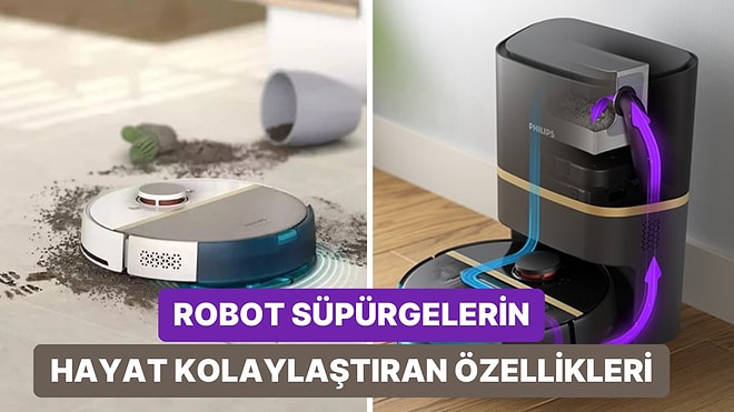 Robot Süpürgelerin Hiç Bilmediğiniz 12 Özelliği