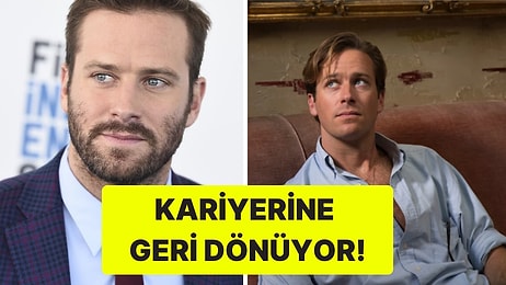 Cinsel Taciz ve Yamyamlık İddialarının Odağındaki Armie Hammer Kariyerine Geri Dönüyor