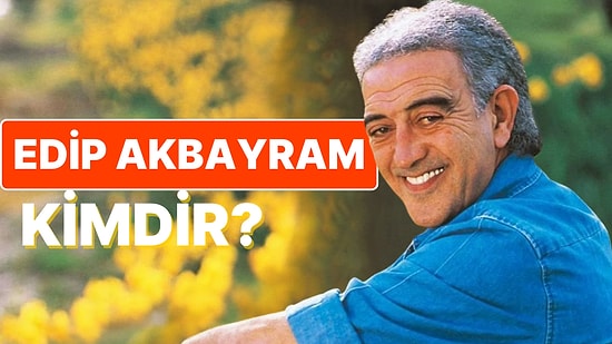 Edip Akbayram Kimdir? Yoğun Bakıma Alınan Usta Sanatçı Hakkında Merak Edilenler