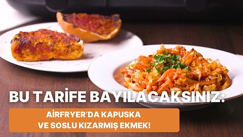 Oldukça Pratik Bir Tarif: Philips Çift Hazneli Airfryer'da Kapuska ve Soslu Kızarmış Ekmek Nasıl Yapılır?