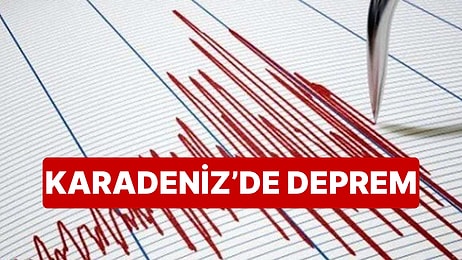 Karadeniz'de 4.3 Şiddetinde Deprem Meydana Geldi