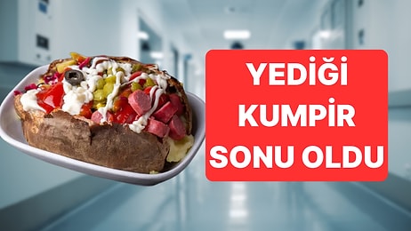 Yediği Kumpirden Zehirlenen Kadın Hayatını Kaybetti: Salmonella Tespit Edildi