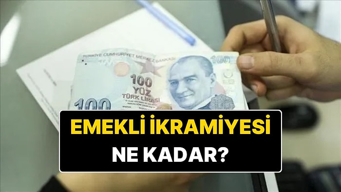 Emekli Bayram İkramiyesi Ne Kadar Olacak? 2025 Emekli Bayram İkramiyesi Ne Zaman Ödenecek?