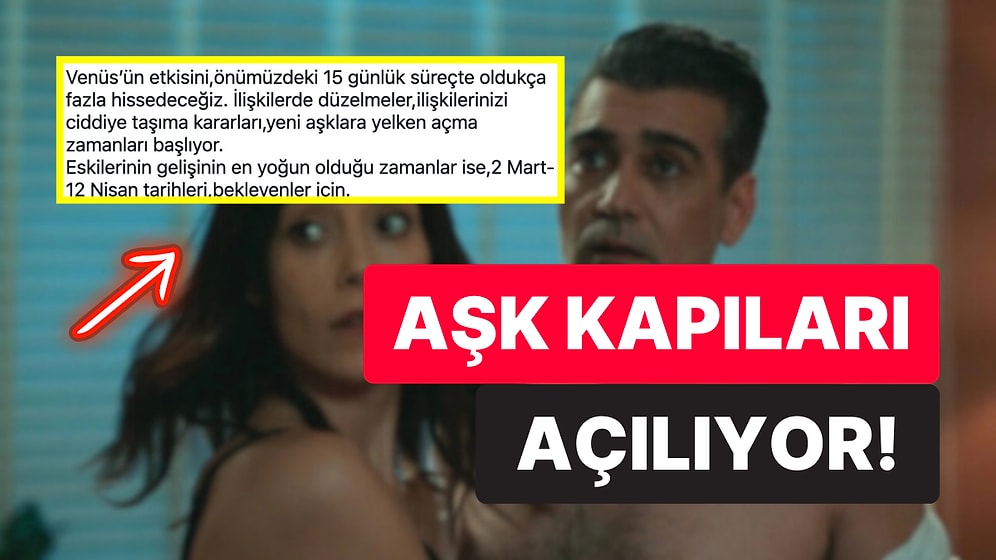 Aşk Kapıları Tekrar Açılıyor: Astrolog Eski Sevgililer İçin Tarih Verdi